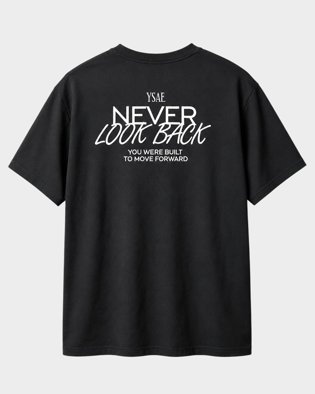 T-SHIRT NEVER LOOK BACK 